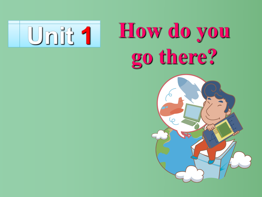 六年级英语上册 Unit 1(19)课件 新人教版PEP_第1页
