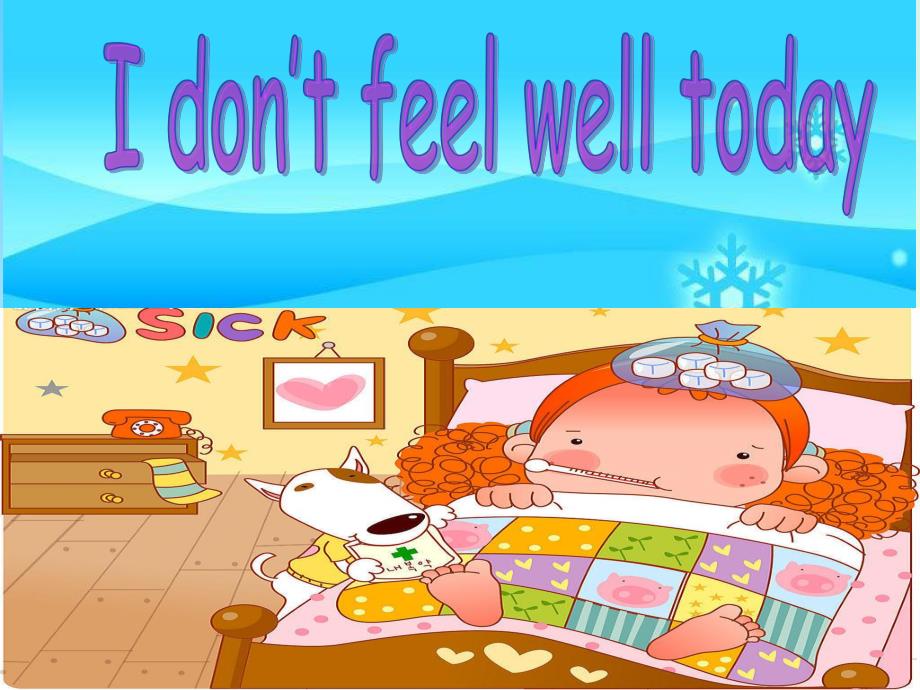 湘少版小学英语六年级上册《Unit10Idon'tfeelwelltoday》PPT课件(2)【加微信公众号jiaoxuewuyou九折优惠qq1119139686】_第1页